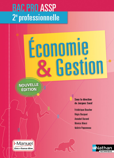 Kniha Economie et Gestion - 2ème professionnelle - Bac Pro ASSP - Livre + licence élève - 2017 Jacques Saraf
