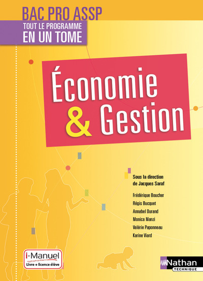 Kniha Economie et Gestion - 2ème/1ère/Term professionnelles - Bac pro ASSP - Livre + licence élève - 2017 Jacques Saraf