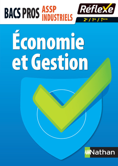 Kniha Economie et Gestion - Bacs pros ASSP/Industriels (2ème/1ère/Term) - Guide Réflexe N° 32 - 2017 Monica Manzi