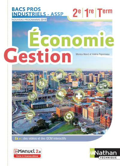 Kniha Economie et Gestion - 2ème/1ère/Term Bacs Pros Industriels/ASSP - Livre + licence élève - 2019 Monica Manzi