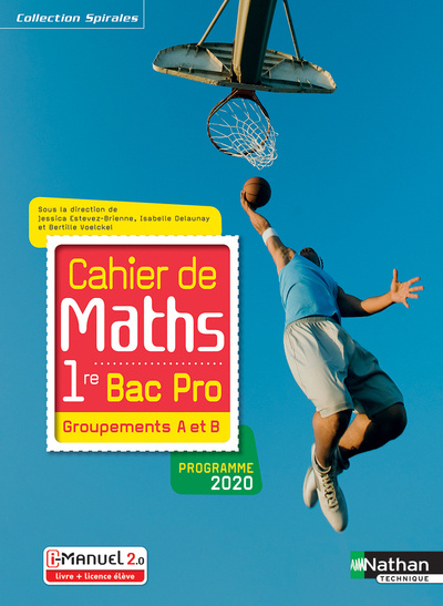 Könyv Cahier de maths 1re Bac Pro - Groupements A et B (Spirales) - Livre + licence élève - 2020 