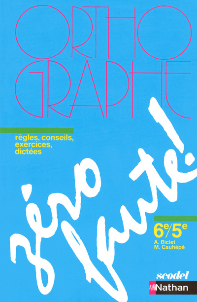 Knjiga Zero faute! Methode d'Orthographe Armelle Biclet