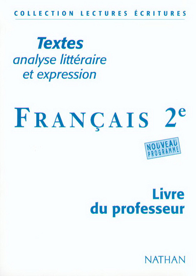 Knjiga FRANCAIS 2E PROFESSEUR TEXTES ANALYSE LITTERAIRE ET EXPRESSION Dominique Rincé