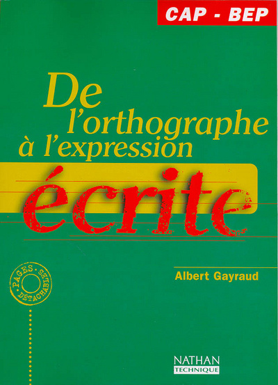 Kniha De l'orthographe à l'expression écrite CAP - BEP Livre de l'élève Albert Gayraud