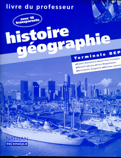 Kniha HISTOIRE GEOGRAPHIE TERM.BEP AVEC 16 TRANSPARENTS PROFESSEUR 98 Claude Bouthier