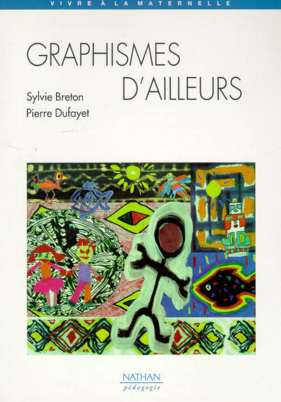 Knjiga GRAPHISMES D'AILLEURS PS A GS Sylvie Breton