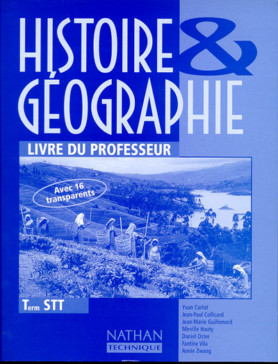 Книга HISTOIRE GEOGRAPHIE TERM STT AVEC 16 TRANSPARENTS PROFESSEUR 98 Claude Bouthier