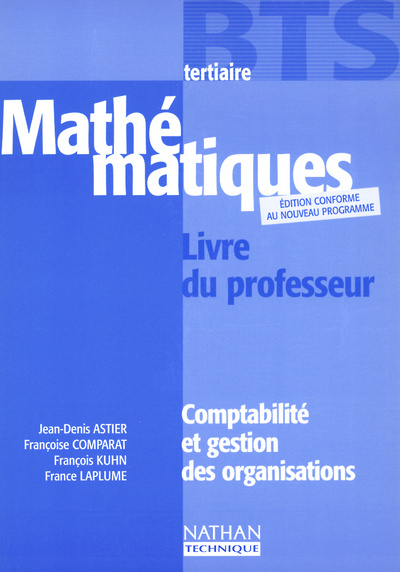 Knjiga MATHEMATIQUES BTS TERTIAIRE COMPTABILITE GESTION DES ORGANISATIONS PROFESSEUR Françoise Comparat