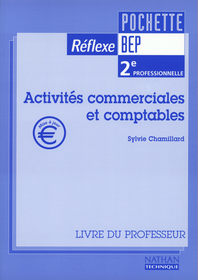 Knjiga ACTIVITES COMMERCIALES ET COMPTABLES 2E PRO -POCH- PROFESSEUR 2001 Sylvie Chamillard