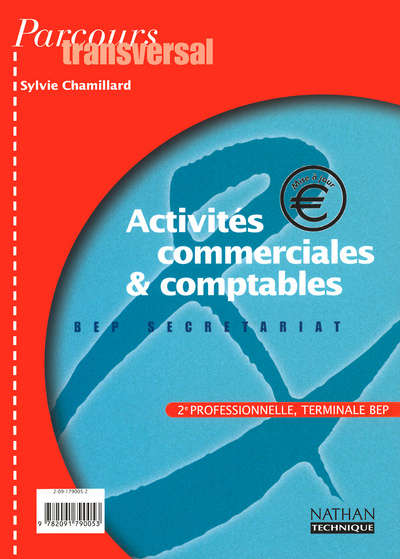 Knjiga ACTIVITES COMMERCIALES COMPTABILITE BEP SECONDE PARCOURS TRANSVERSAL ELEVE 2001 Sylvie Chamillard