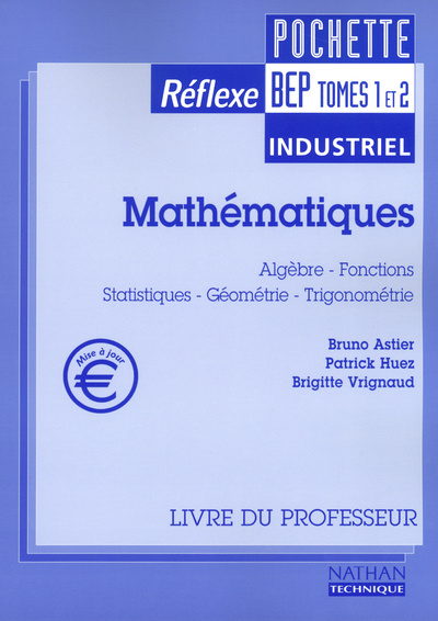 Boek MATHEMATIQUES BEP INDUSTRIEL TOMES 1 ET 2 PROFESSEUR Bruno Astier