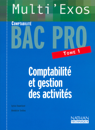 Knjiga COMPTABILITE ET GESTION DES ACTIVITES T1 BPRO COMPTABILITE 2003 MULTI'EXOS Sylvie Chamillard