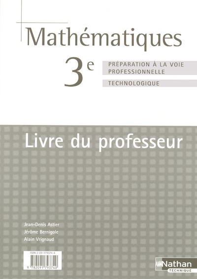 Knjiga MATHEMATIQUES 3EME PREPARATION A LA VOIE PROFESSIONNELLE LIVRE DU PROFESSEUR Jean-Denis Astier