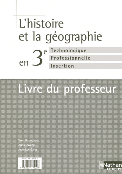 Kniha HISTOIRE GEOGRAPHIE 3E TECHNO PRO INSERTION PROFESSEUR 2004 Yves Magotteaux