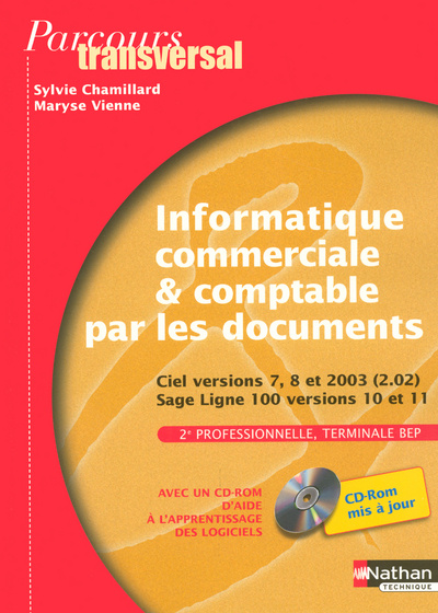 Книга INFORMATIQUE COMMERCIALE & COMPTABLE PAR LES DOCUMENTS 2EME PROFESSIONNELLE TERMINALE BEP + CDROM Sylvie Chamillard