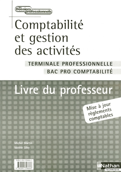 Book COMPTABILITE ET GESTION DES ACTIVITES TERMINALE PROFESSIONNELLE BAC PRO COMPTABILITE LIV PROFESS 05 Michel Martin