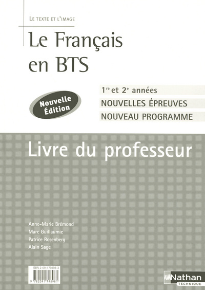 Kniha Le Français en BTS - BTS 1re et 2e annéesLe texte et l'image Livre du professeur Anne-Marie Bremond