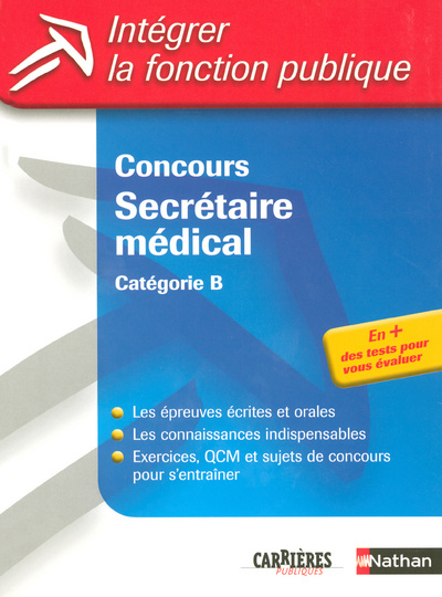 Knjiga CONCOURS SECRETAIRE MEDICAL CATEGORIE B - INTEGRER LA FONCTION PUBLIQUE Annie Godrie