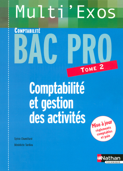 Knjiga COMPTABILITE ET GESTION DES ACTIVITES BAC PRO COMPTABILITE T2 MULTI'EXOS Sylvie Chamillard