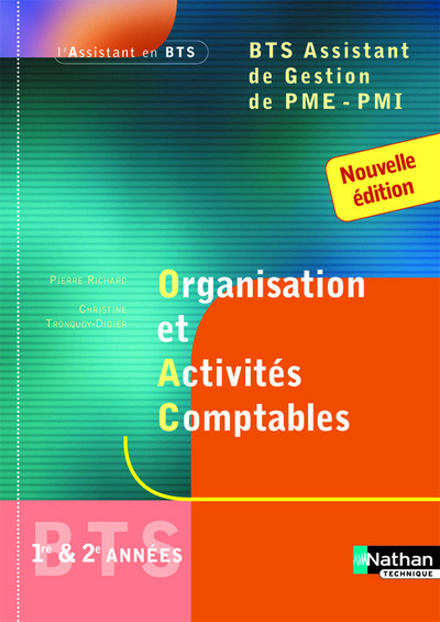 Kniha ORGANISATION ET ACTIVITES COMPTABLES BTS ASSISTANT DE GESTION DE PME-PMI ELEVE Pierre Richard
