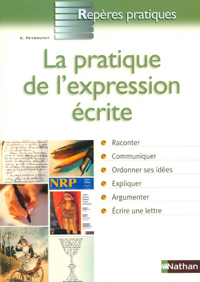 Carte PRATIQUE EXPRESSION ECRITE 2005 REPERES PRATIQUES N16 Claude Peyroutet