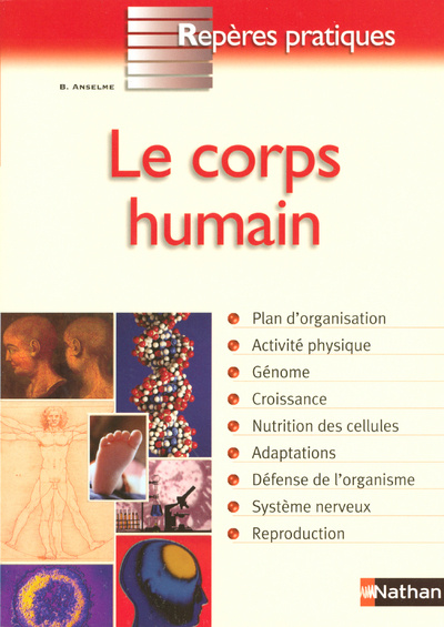 Knjiga LE CORPS HUMAIN - REPERES PRATIQUES N12 Bruno Anselme
