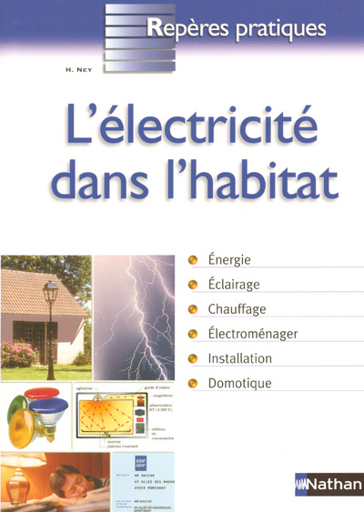 Könyv L'ELECTRICITE DANS L'HABITAT - REPERES PRATIQUES N36 Henri Ney