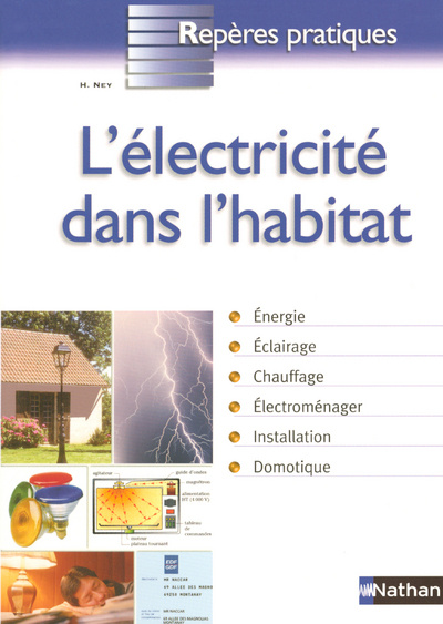 Knjiga L'ELECTRICITE DANS L'HABITAT - REPERES PRATIQUES N36 Henri Ney
