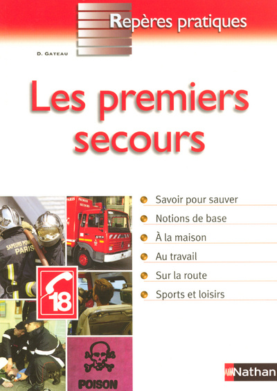 Knjiga LES PREMIERS SECOURS - REPERES PRATIQUES N58 Didier Gateau