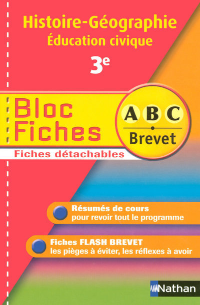 Carte BLOCS FICHES ABC BREVET HISTOIRE-GEOGRAPHIE EDUCATION CIVIQUE 3E N03 Anick Mellina