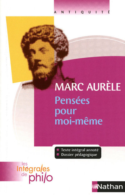 Kniha Les intégrales de Philo - MARC AURELE, Pensées pour Moi-mêmel Denis Huisman