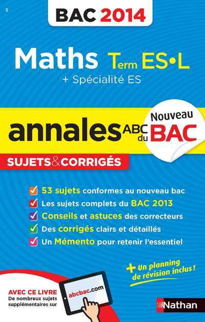 Kniha ANNALES ABC DU BAC 2014 MATHS TERM ES-L SPECIFIQUE & SPECIALITE - CORRIGES N05 Marie-Dominique Danion