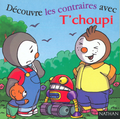 Knjiga DECOUVRE CONTRAIRES T CHOUPI 