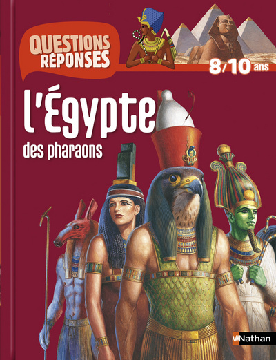 Kniha N02 - L'EGYPTE DES PHARAONS - QUESTIONS/REPONSES 8/10 ANS Sandrine Mirza