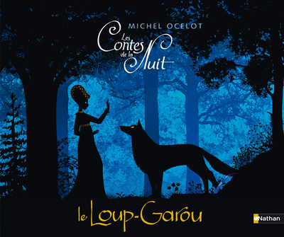 Kniha Le Loup-Garou (jaquette) Michel Ocelot
