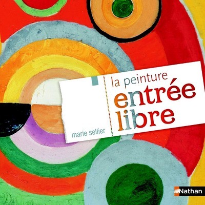 Knjiga La peinture, entrée libre Marie Sellier