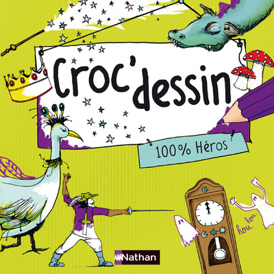 Könyv CROC'DESSIN 100% HEROS Hannah Lerch