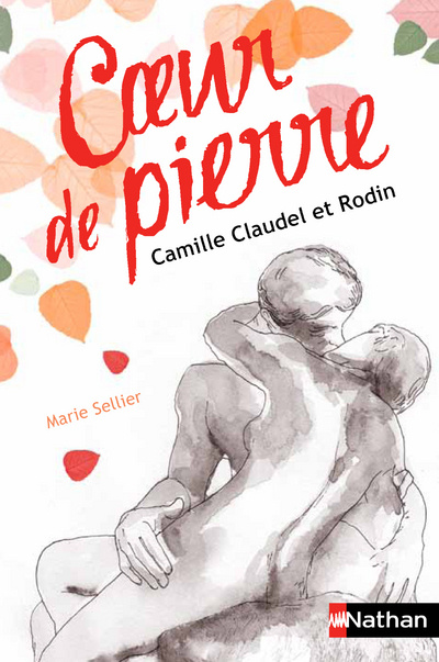Könyv Coeur de pierre: Camille Claudel et Rodin Marie Sellier