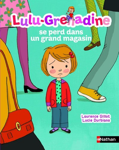 Książka Lulu-Grenadine se perd dans un grand magasin Laurence Gillot