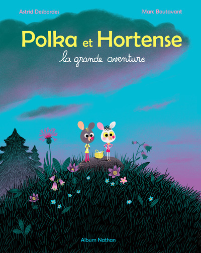 Knjiga Polka et Hortense - La grande aventure Astrid Desbordes