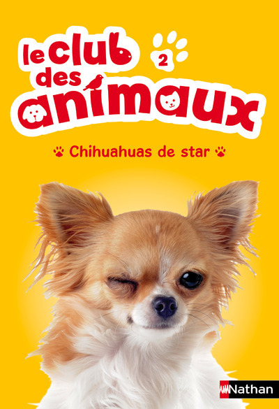 Kniha Le Club des animaux 2: Chihuahuas de star Christelle Chatel