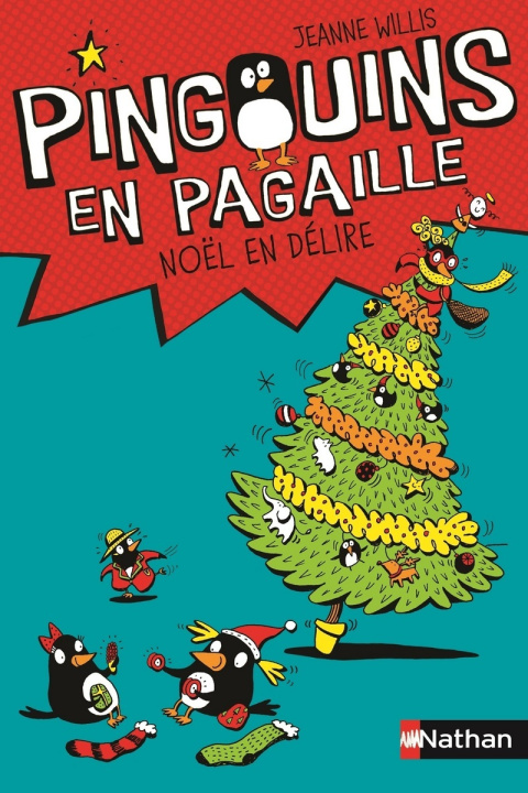 Carte Pingouins en pagaille 4:Noël en délire Jeanne Willis