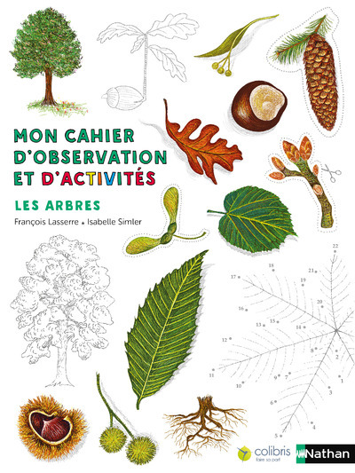 Книга Mon cahier d'observation et d'activités : Les arbres François Lasserre