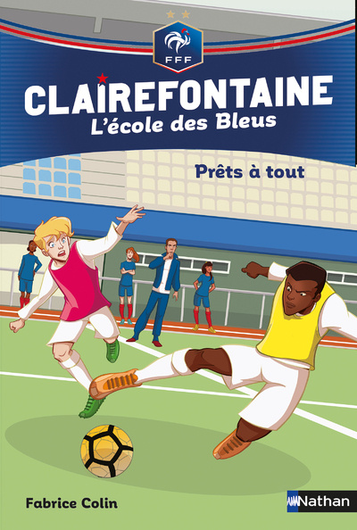 Kniha L'école des bleus - tome 5 Prêts à tout ? - Clairefontaine FFF Fabrice Colin