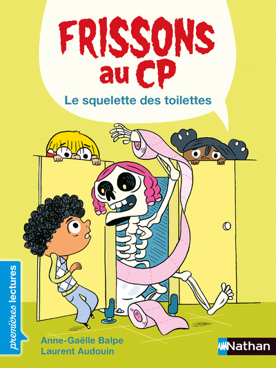 Knjiga Frissons au CP - Le squelette des toilettes Anne-Gaëlle Balpe