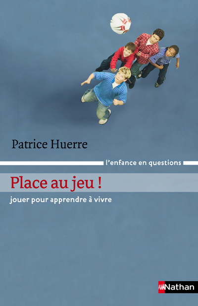 Buch PLACE AU JEU Patrice Huerre