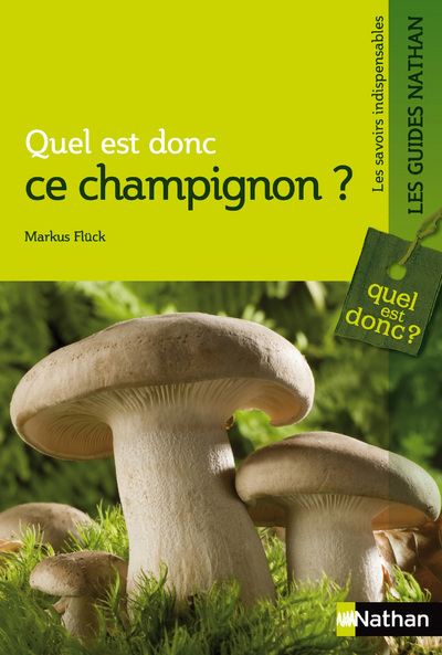 Knjiga QUEL EST DONC CE CHAMPIGNON Markus Flück