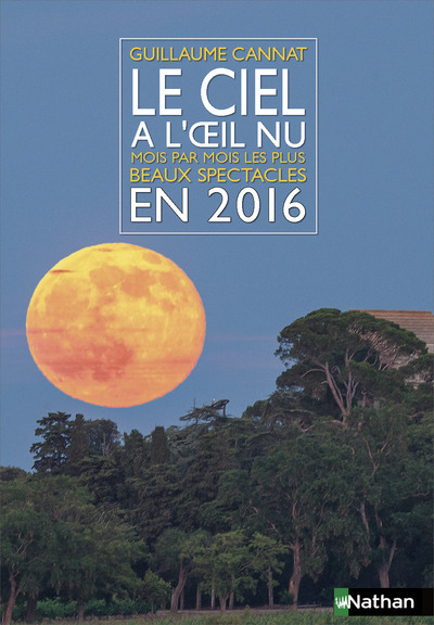Kniha Le ciel à l'oeil nu en 2016 Guillaume Cannat