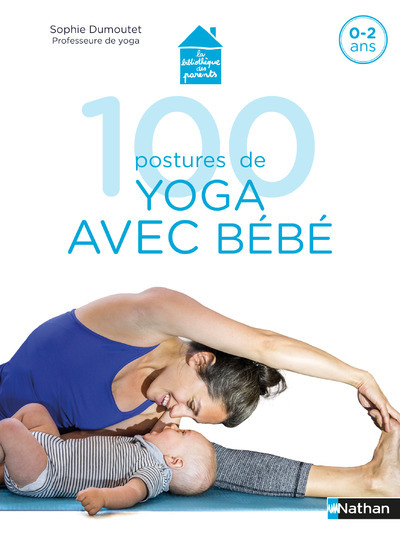 Boek 100 postures de yoga avec bébé Sophie Dumoutet