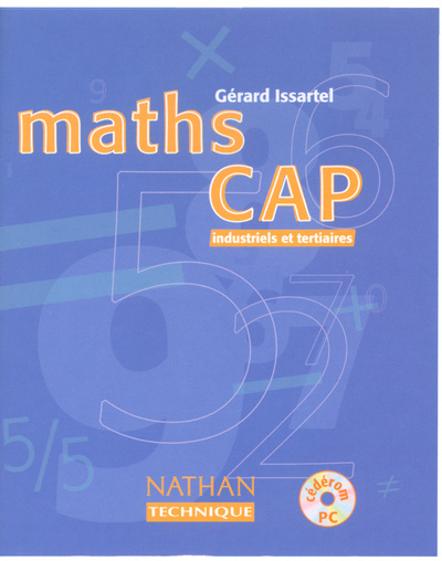 Digitalno CD-ROM MATHEMATIQUES CAP INDUSTRIELS ET TERTIAIRES Gérard Issartel